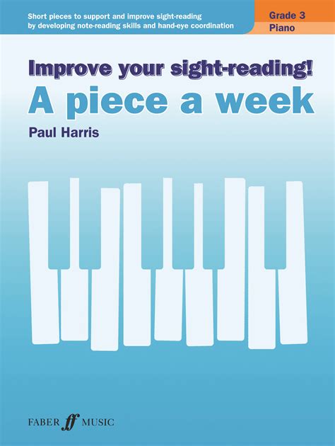 Improve Your Sight-Reading! A Piece A Week -- Piano, Level 3